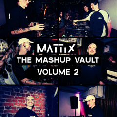 MATTIX THE MASHUP VAULT VOLUME 2