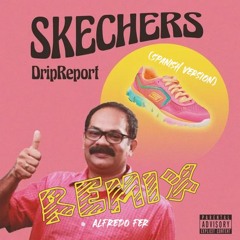 Alfredo Fer - Skechers [Remix]