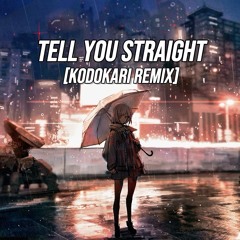 Jigitz - Tell You Straight [Kodokari Remix]
