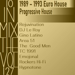10 In The Mix - Volume 127 (90s Euro House & Progressive House)