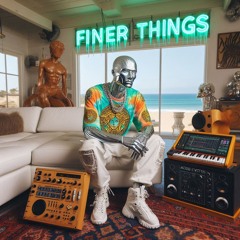 Finer Things