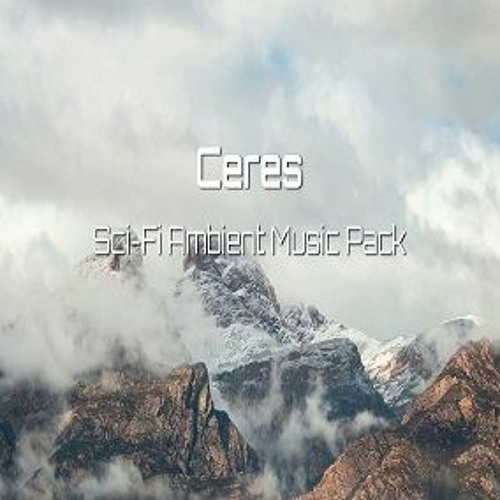 Stream LivingForce | Listen to Ceres Sci-Fi Ambient Music Pack playlist ...