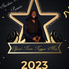 Starliner Sounds Offical Roots Reggae Mix 2023