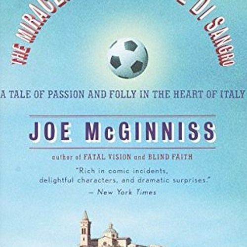 Read pdf The Miracle of Castel di Sangro: A Tale of Passion and Folly in the Heart of Italy by  Joe