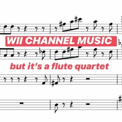 wii channel music but it's a flute quartet