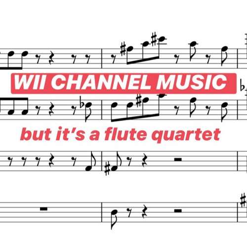 wii channel music but it's a flute quartet