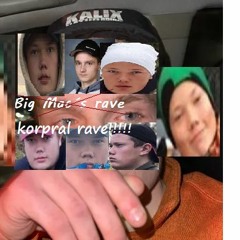 Korpral rave!!!!!!!