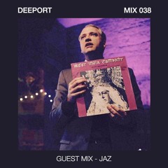 Deeport MIX038 - Guest Mix By JAZ