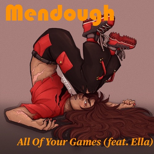 All Of Your Games (feat. Ella)