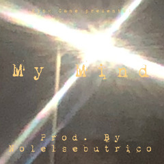 My Mind (prod. by No1elsebutrico)