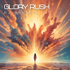 Glory Rush - (Subwoofer Boosted)