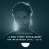 Descargar video: A New Funky Generation - The Messenger (Polo Edit) [free download]