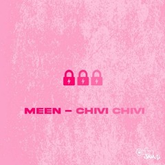 MEEN - Chivi Chivi [FREE DL]