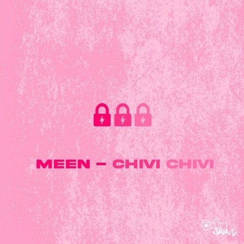 MEEN - Chivi Chivi [FREE DOWNLOAD]