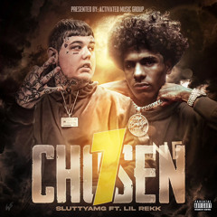 Sluttyamg - Chosen 1 Ft Lil Rekk