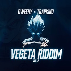 VEGETA RIDDIM VOL.2 (DWEENY X TRAPKING)
