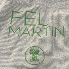 Fel Martin - Afro & Deep/tech