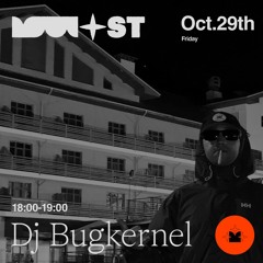 Most Moscow: DJ Bugkernel  29.10.21