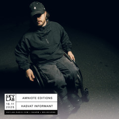 | AMNIOTE EDITIONS | w/ Hasvat Informant