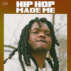 Hip Hop Made Me  2024 Rap Hits