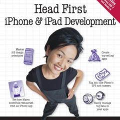 [ACCESS] EPUB 🧡 Head First iPhone and iPad Development: A Learner's Guide to Creatin