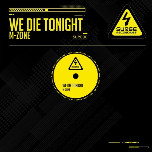 SUR030 M Zone - We Die Tonight