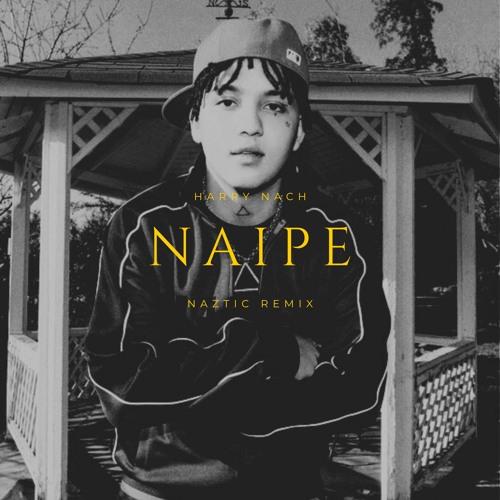 Harry Nach - Naipe (Naztic Remix)