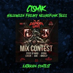 Mix 003 • Neurofunk 🎃👻 Eatbrain Contest Mix 2023 // Cismik Halloween Freaky Neurofunk Tales 🎃👻