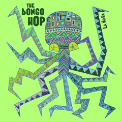The Bongo Hop - La Ñapa - Feat Nidia Gongora
