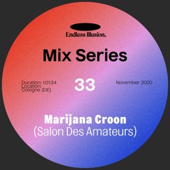 Endless Illusion Mix #33 | Marijana Croon