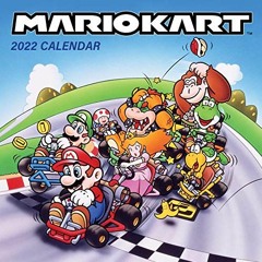Get KINDLE PDF EBOOK EPUB Mario Kart 2022 Wall Calendar by  Nintendo 💌