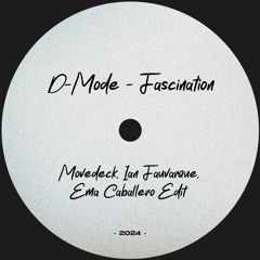 D-Mode - Fascination (Movedeck, Ian Fauvarque, Ema Caballero Edit) FREE DOWNLOAD