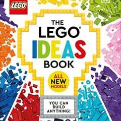 READ KINDLE 📜 The LEGO Ideas Book New Edition: You Can Build Anything! by  Simon Hug