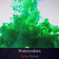 Watercolors - Improvised Piano Piece