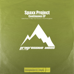 Spaxx Project - Hummingbird [Progressive Vibes Light - PVM885L]