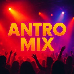ANTRO MIX 2K25
