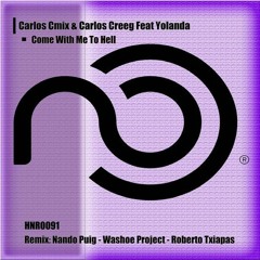Cmix & Carlos Creeg Feat Yolanda / Come With Me To Hell (Preview)