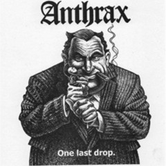 Capitalism Is Cannibilism - anthrax