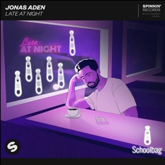 Jonas Aden - Late At Night(Schxxlbag Remix)