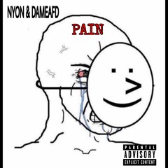 NYON & DameAFD - PAIN (prod. by Othello)