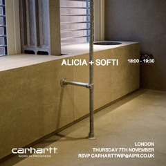 ALICIA + SOFTI // KINDRED RADIO x CARHARTT WIP 7.11.24
