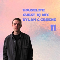 #11 Dylan C. Greene GUEST DJ MIX