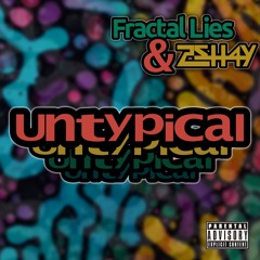Fractal Lies & 2shay - Untypical
