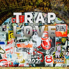 Trap Love 2021 (June Mix)