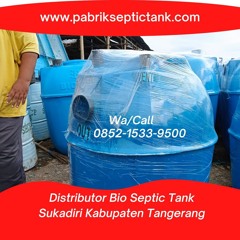 PABRIKNYA LANGSUNG, CALL +62 852 - 1533 - 9500, Kontaktor Septic Tank Biotech  Sukadiri  Tangerang