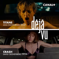 Déjà Vu : Titane / Canal+