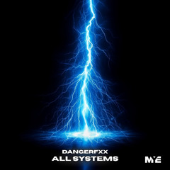 DANGERFXX - ALL SYSTEMS