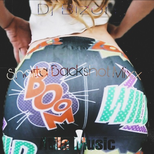 Dj_Bizon_Shatta Backshot Mixxx_Atila Music