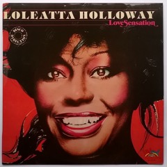 Loleatta Holloway - 'Love Sensation' (Gambino's '21 Rework)**FREE DOWNLOAD**