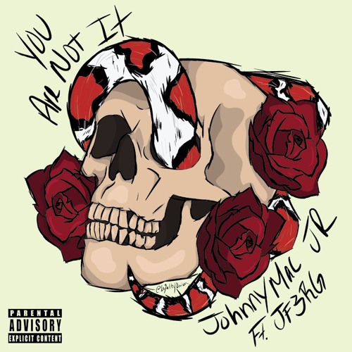 You are not it - JohnnyMac JR (Feat. JF3RG)
